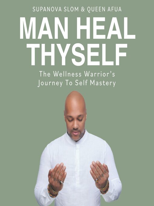 Title details for Man Heal Thyself by SupaNova Slom - Available